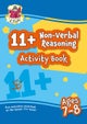 11+ Activity Book: Non-Verbal Reasoning - Ages 7-8