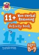 11+ Activity Book: Non-Verbal Reasoning - Ages 8-9