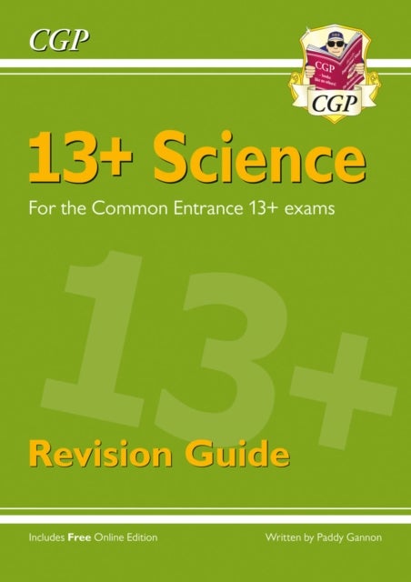 13+ Science Revision Guide for the Common Entrance Exams