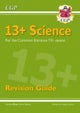 13+ Science Revision Guide for the Common Entrance Exams