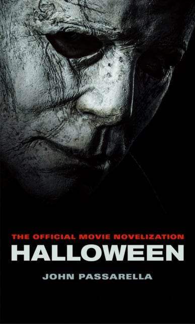 Halloween: The Official Movie Novelization - the official novelization