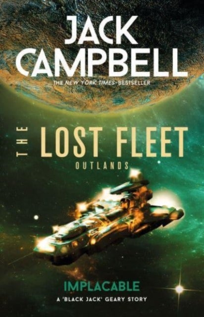 The Lost Fleet: Outlands - Implacable - Implacable