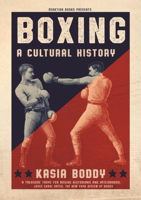 Boxing - A Cultural History