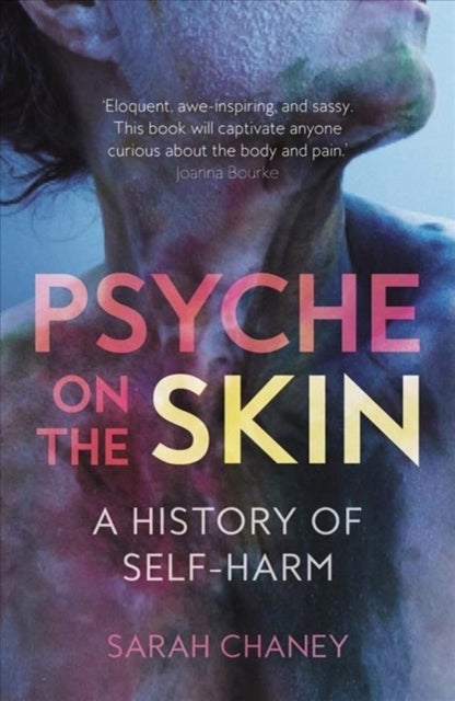 Psyche on the Skin - A History of Self-harm
