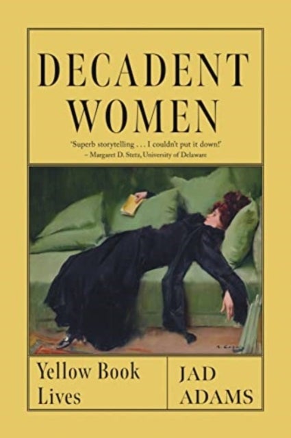 Decadent Women - Yellow Book Lives