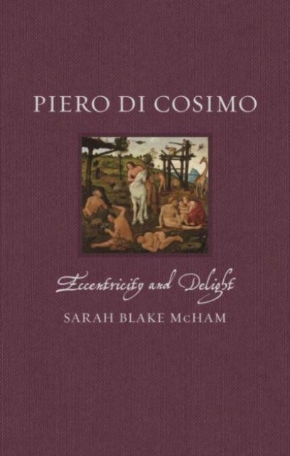 Piero di Cosimo - Eccentricity and Delight