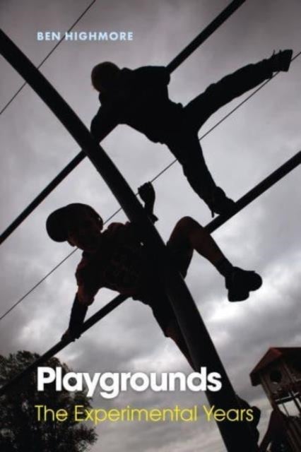 Playgrounds - The Experimental Years