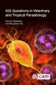 555 Questions in Veterinary and Tropical Parasitology
