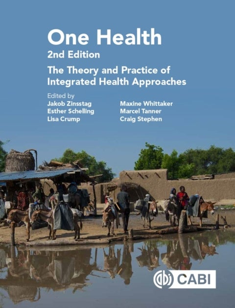One Health - The Theory and Practice of Integrated Health Approaches