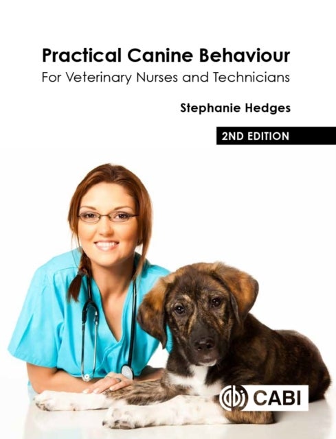 Practical Canine Behaviour - For Veterinary Nurses and Technicians