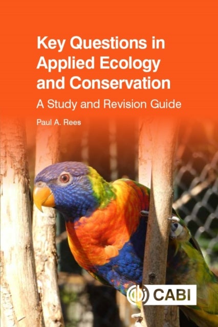 Key Questions in Applied Ecology and Conservation - A Study and Revision Guide
