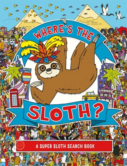 Where's the Sloth? - A Super Sloth Search and Find Book