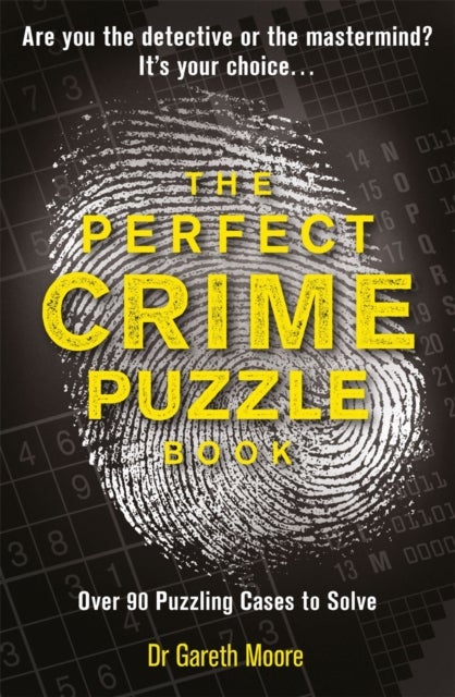 The Perfect Crime Puzzle Book - Over 90 Puzzling Cases to Solve