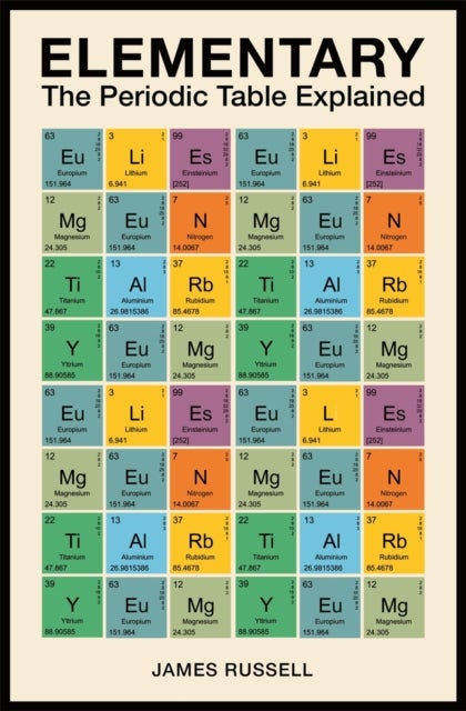 Elementary - The Periodic Table Explained
