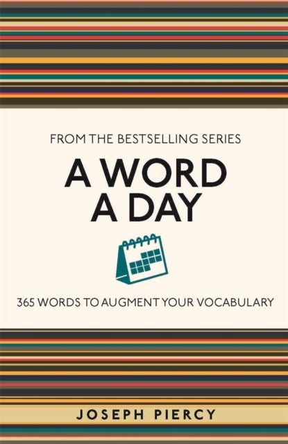A Word a Day - 365 Words to Augment Your Vocabulary
