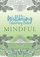 The Wellbeing Colouring Book: Mindful