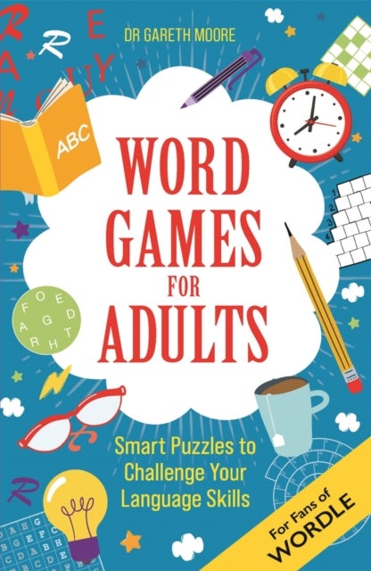 Word Games for Adults - Smart Puzzles to Challenge Your Language Skills – For Fans of Wordle