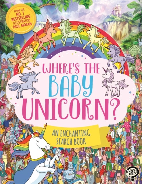Where’s the Baby Unicorn? - An Enchanting Search and Find Book
