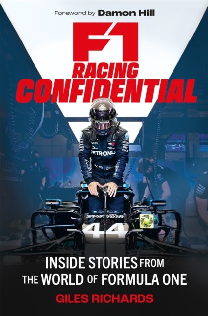 F1 Racing Confidential - Inside Stories from the World of Formula One