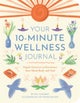 Your 10-Minute Wellness Journal