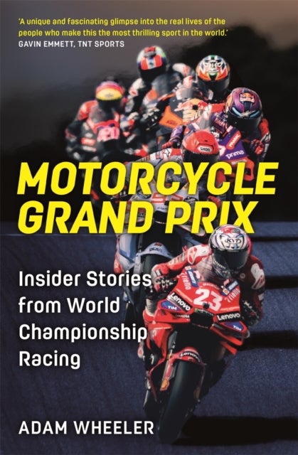The Best Fuel - Insider Stories from World Championship Racing