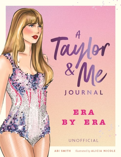 A Taylor & Me Journal - Era by Era