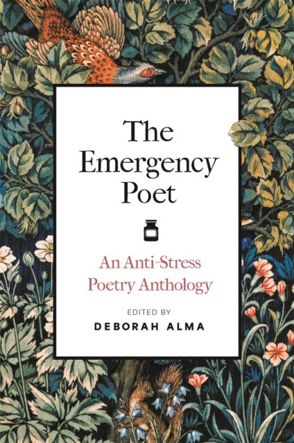 The Emergency Poet - An Anti-Stress Poetry Anthology