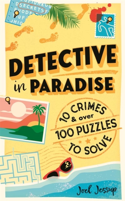 Detective in Paradise Puzzle Book - 10 Crimes & over 100 Puzzles to Solve