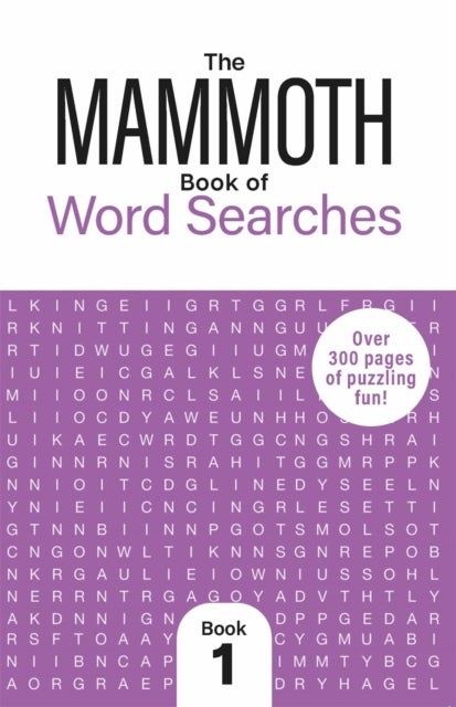 The Mammoth Book of Word Searches 1 - Over 250 Pages of Puzzling Fun