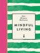 One-Minute Wellness: Mindful Living