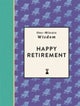 One-Minute Wisdom: Happy Retirement