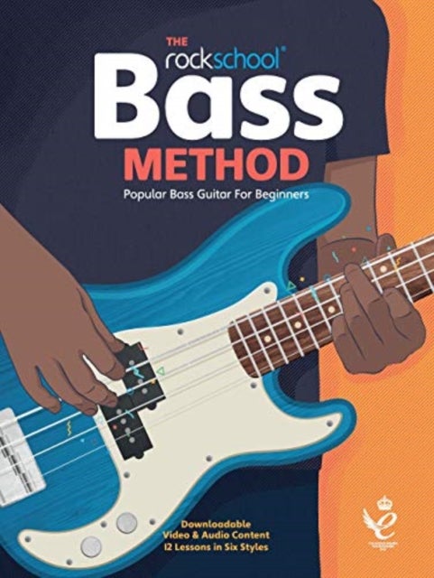 The Rockschool Bass Method - Popular Bass Guitar for Beginners