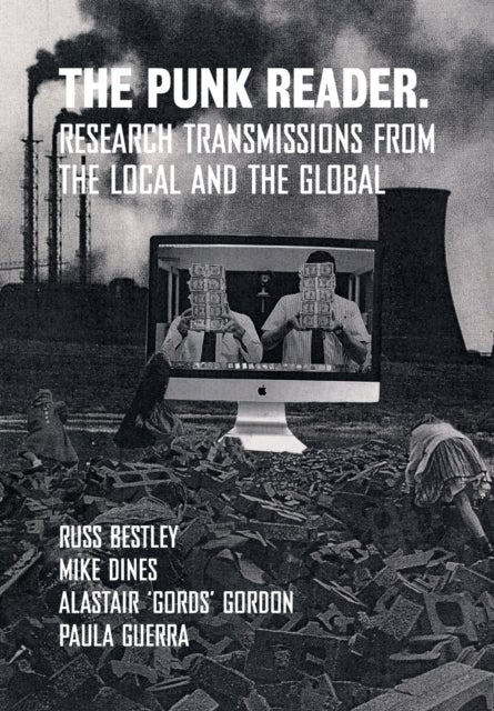 The Punk Reader - Research Transmissions from the Local and the Global