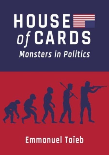House of Cards - Monsters in Politics