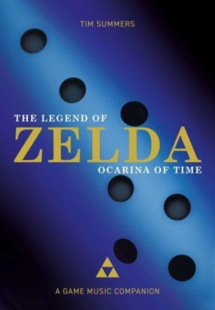 The Legend of Zelda: Ocarina of Time - A Game Music Companion