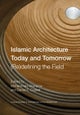 Islamic Architecture Today and Tomorrow