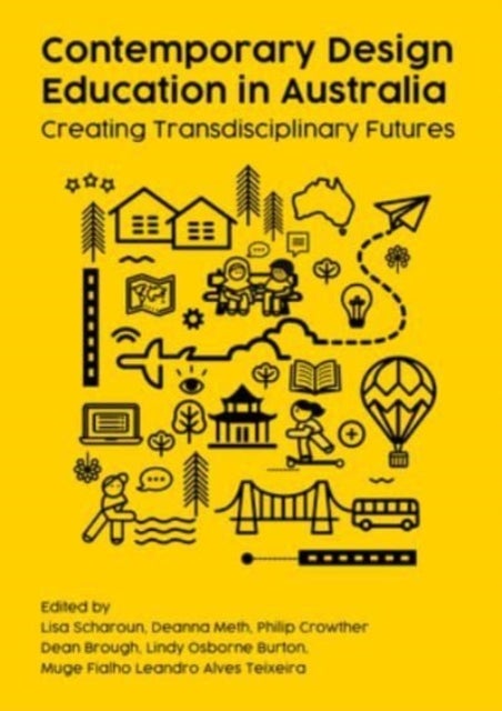 Contemporary Design Education in Australia - Creating Transdisciplinary Futures