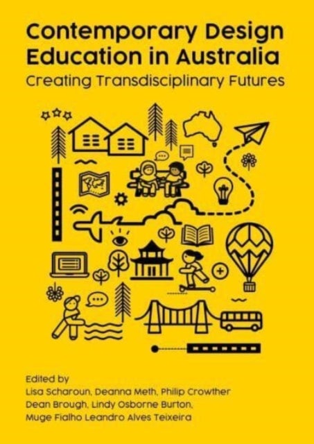 Contemporary Design Education in Australia - Creating Transdisciplinary Futures