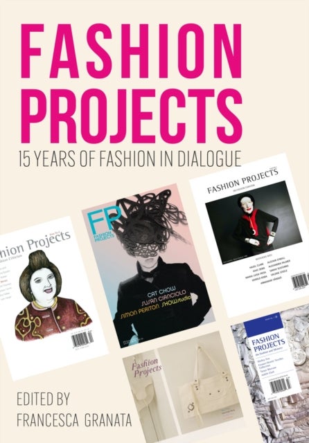Fashion Projects - 15 Years of Fashion in Dialogue