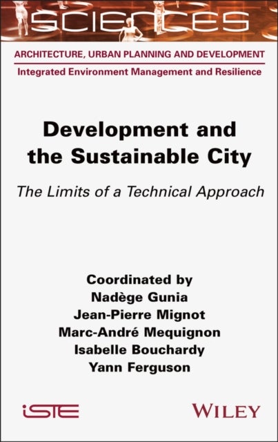 Development and the Sustainable City - The Limits of a Technical Approach