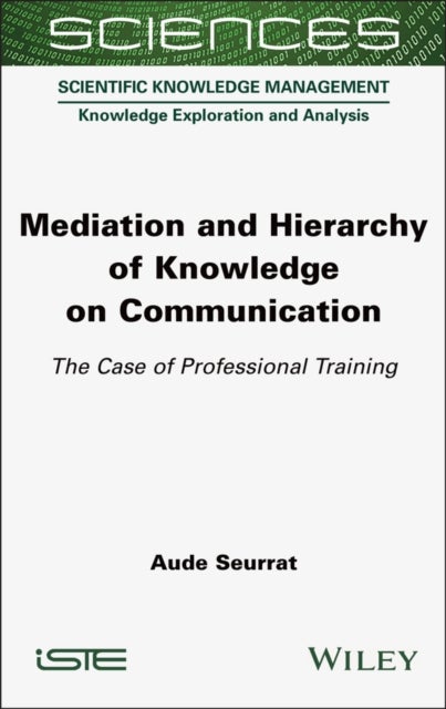 Mediation and Hierarchy of Knowledge on Communication - The Case of Professional Training