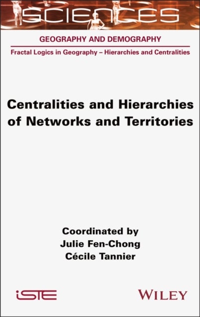 Centralities and Hierarchies of Networks and Territories