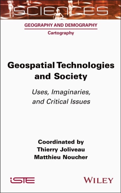 Geospatial Technologies and Society - Uses, Imaginaries, and Critical Issues