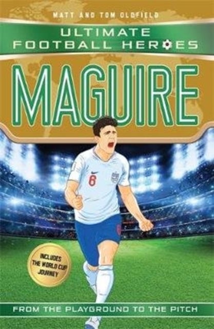Maguire (Ultimate Football Heroes - International Edition) - includes the World Cup Journey! - Collect them all!