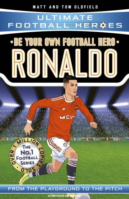 Be Your Own Football Hero: Ronaldo (Ultimate Football Heroes - the No. 1 football series) - Collect them all!