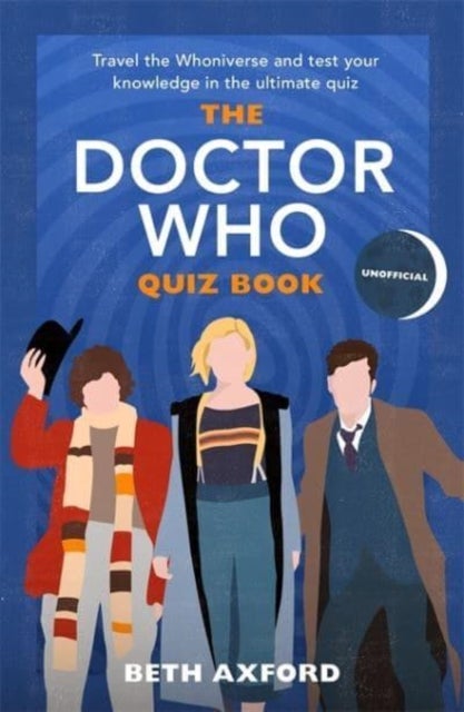 The Doctor Who Quiz Book - Travel the Whoniverse and test your knowledge with the ultimate Christmas gift