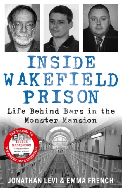 Inside Wakefield Prison - Life Behind Bars in the Monster Mansion