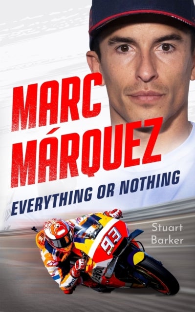 Marc Marquez: Everything or Nothing - THE INCREDIBLE COMEBACK STORY OF THE 2025 MOTOGP WORLD CHAMPION