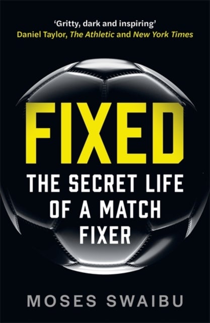 Fixed - My Secret Life as a Match Fixer