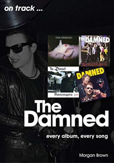 The Damned On Track - Every Album, Every Song